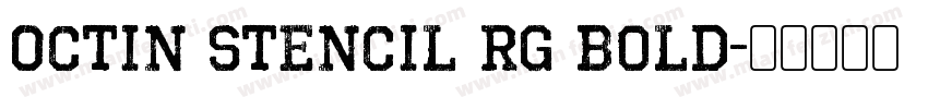 Octin Stencil Rg Bold字体转换